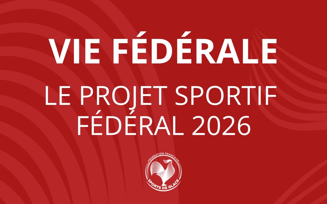 Le Projet Sportif Fédéral 2026 avec l’Agence Nationale du Sport