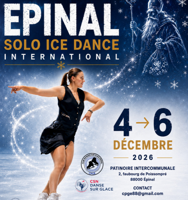 Compétition : Solo Ice Danse International d&rsquo;Epinal du 4 au 6 Décembre 2026